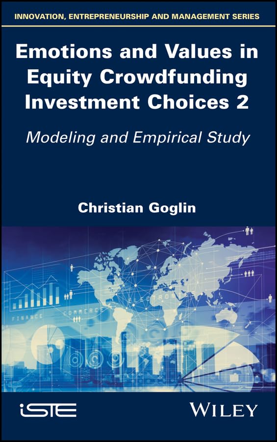 Emotions and Values in Equity Crowdfunding Investment Choices 2: Modeling and Empirical Study (English Edition)