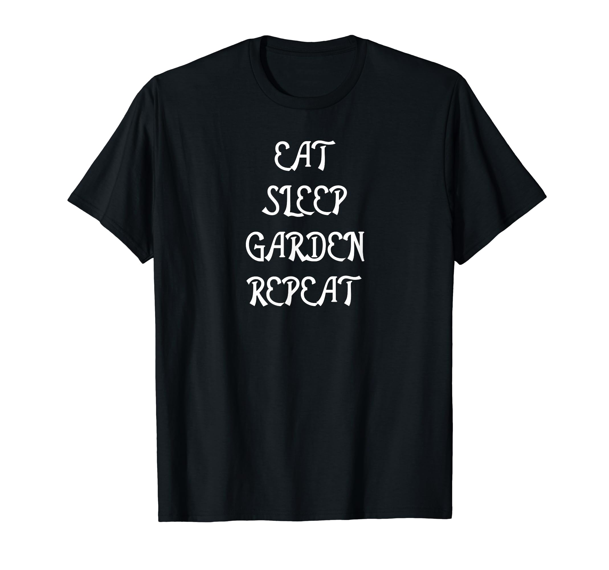 Funny Eat Sleep Garden Repeat Outdoor Plant Gardening T-Shirt