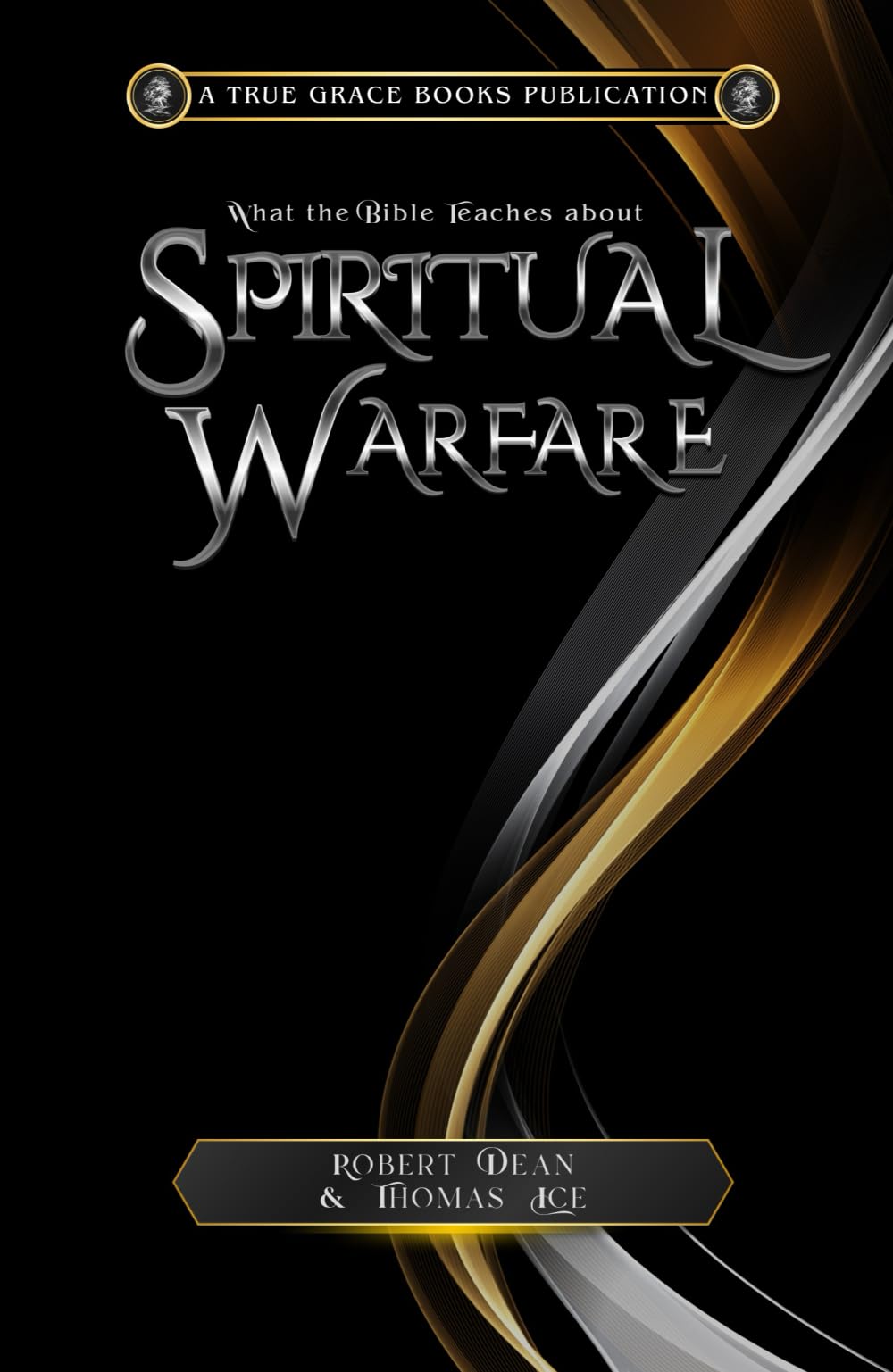 What the Bible Teaches about Spiritual Warfare