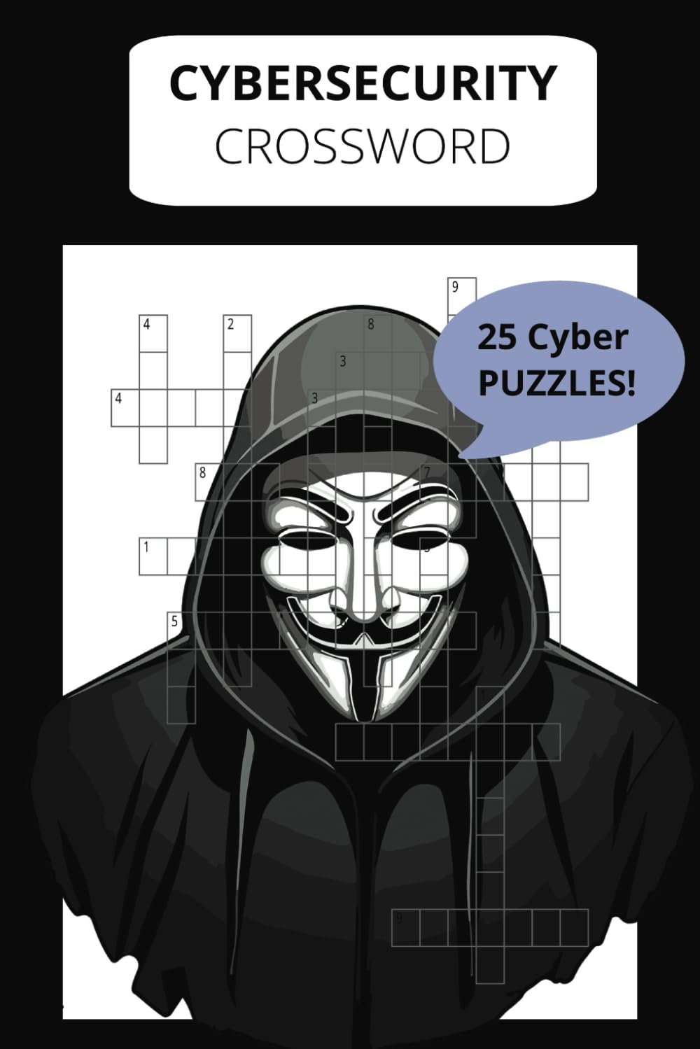 Cybersecurity Crossword Puzzlebook: A cybersecurity themed crossword puzzlebook for adults.      Paperback – January 1, 2025