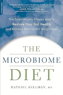 Microbiome Diet: The Scientifically Proven Way to Restore Your Gut Health and Achieve Permanent Weight Loss (Microbiome Me...