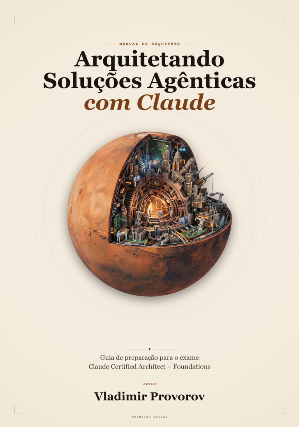 Arquitetando Soluções Agênticas com Claude: Guia de preparação para o exame Claude Certified Architect – Foundations