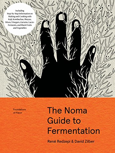 アート・デザイン・音楽 The Noma Guide to Fermentation The Noma Guide to Fermentation: Including koji, kombuchas, shoyus
