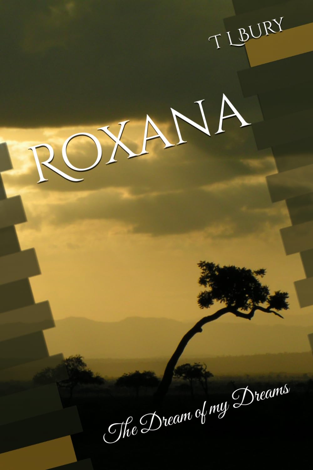 Roxana: The Dream of my Dreams