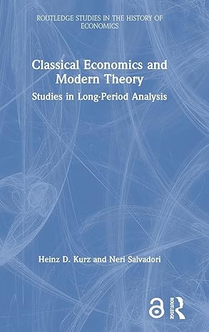 Classical Economics and Modern Theory: Studies in Long-Period Analysis (Routledge Studies in the History of Economics) book cover