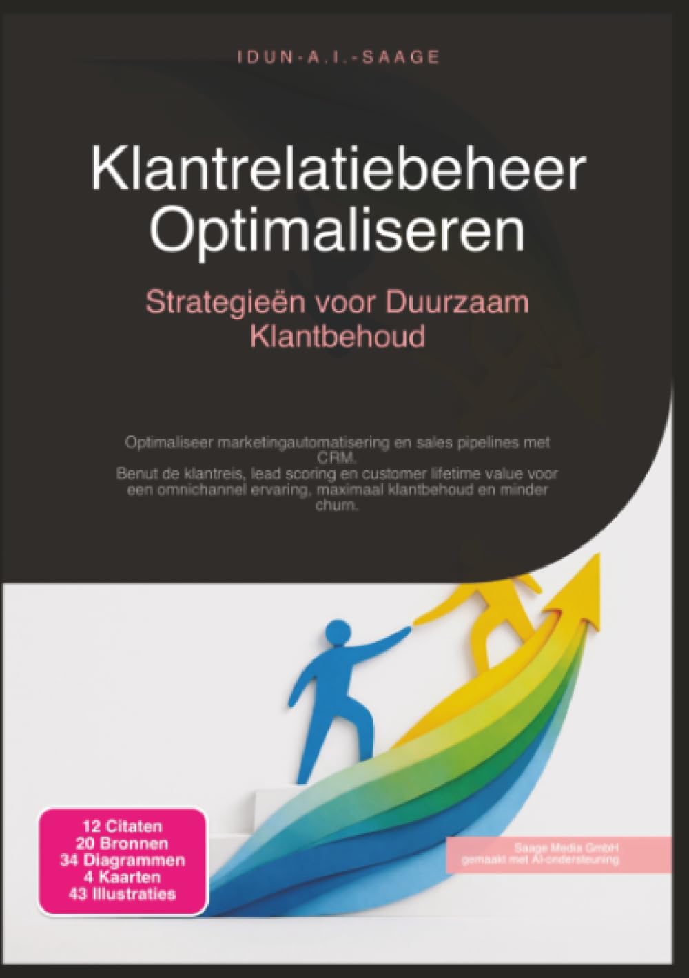 Klantrelatiebeheer Optimaliseren: Strategieën voor Duurzaam Klantbehoud (Marketing)