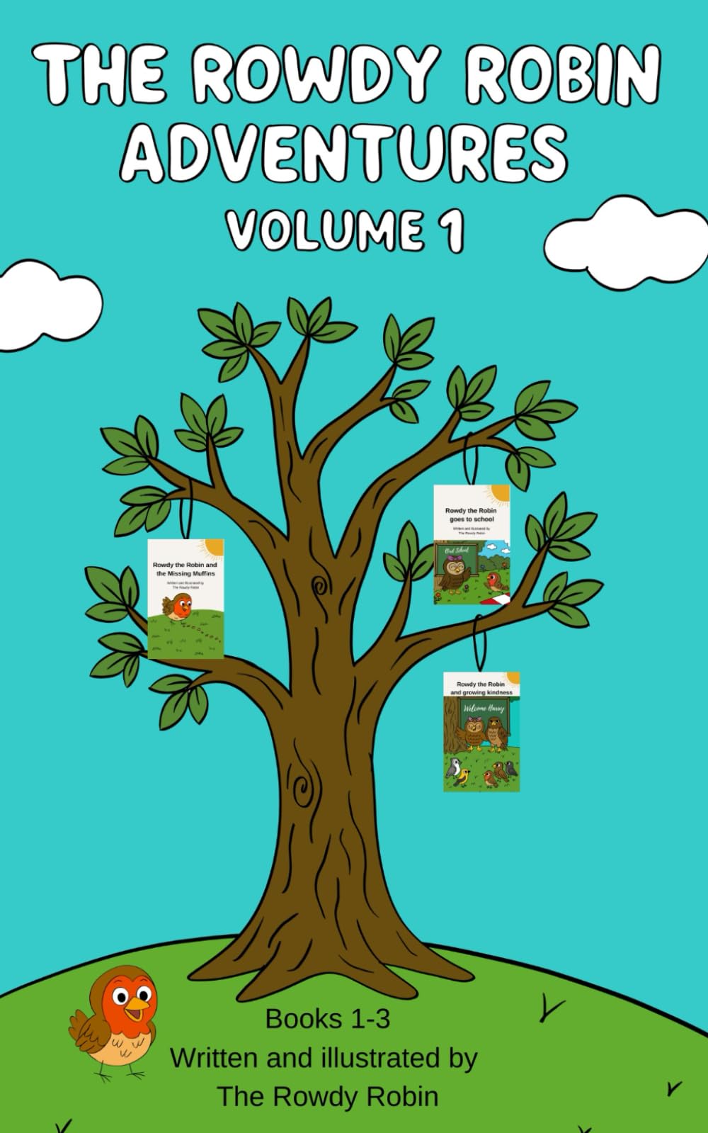 Rowdy Robin Adventures - Volume 1: Book 1-3 (The Rowdy Robin Adventures)