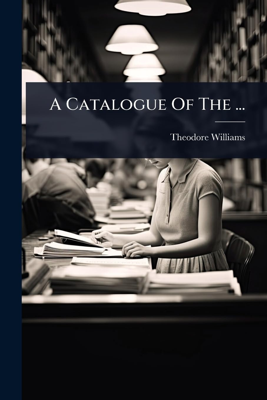 A Catalogue Of The ...