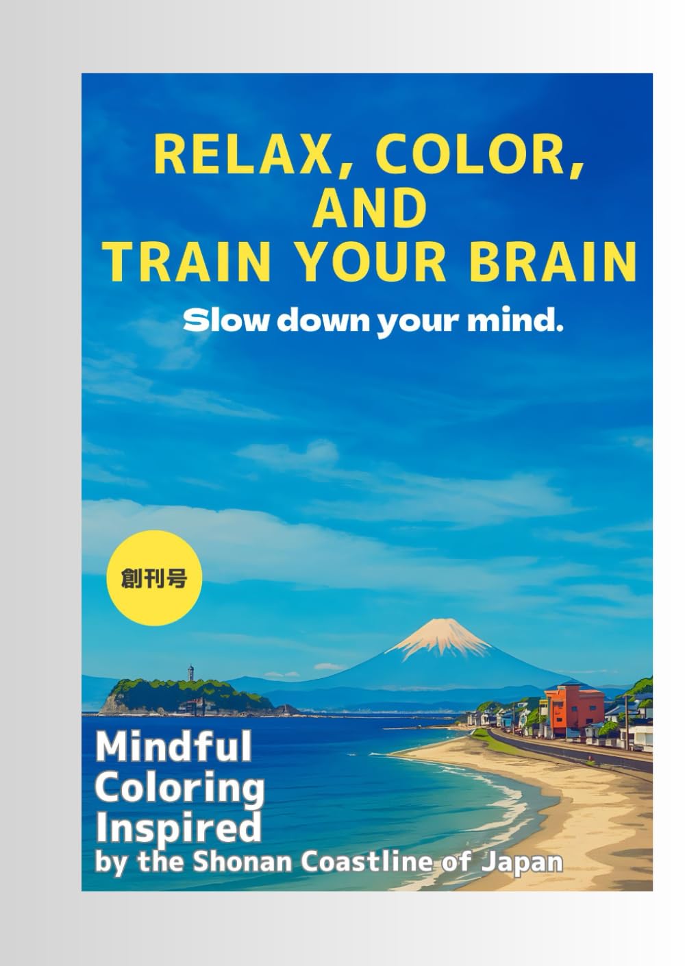 Relax, Color, and Train Your Brain: Mindful Coloring Inspired by the Shonan Coastline of Japan
