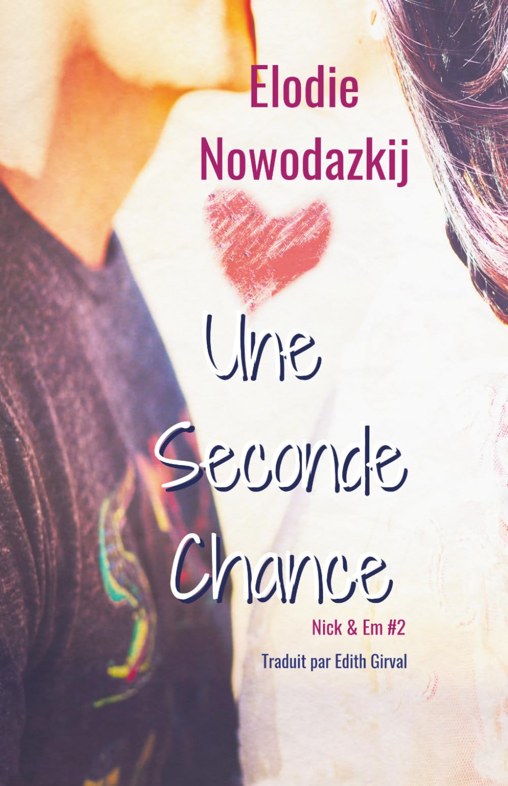 Une Seconde Chance (Nick & Em)