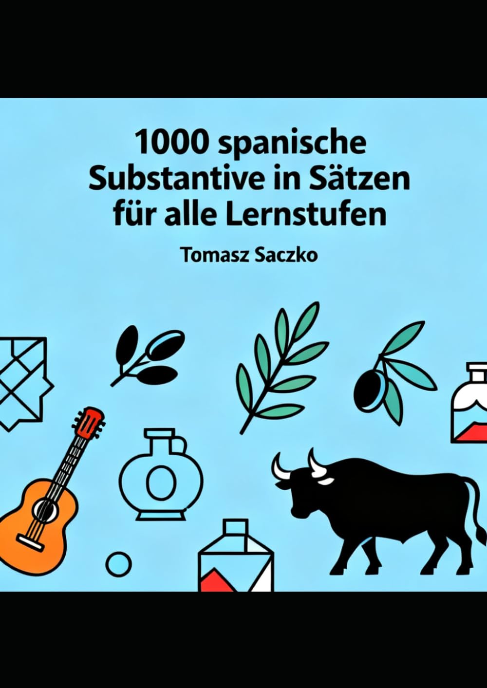1000 spanische Substantive in Sätzen für alle Lernstufen