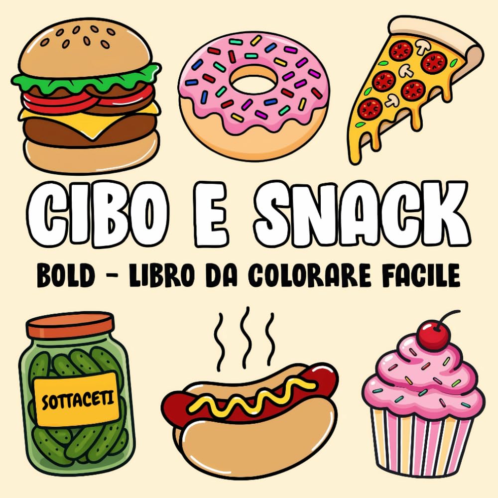 Livre de coloriage facile Cibo e Snack Bold pour vos moments de détente
