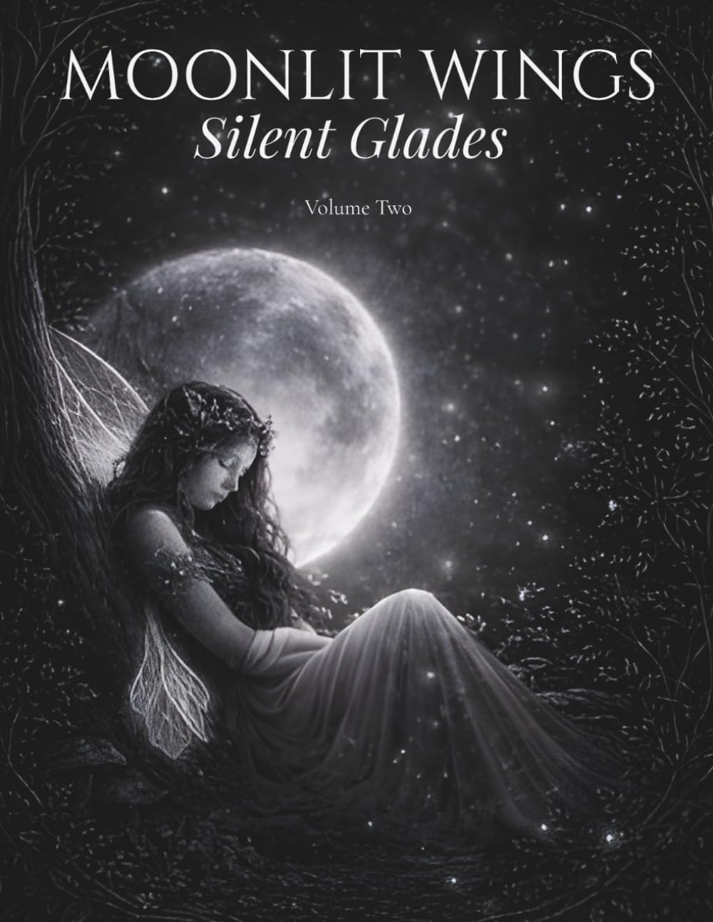 Moonlit Wings: Silent Glades: A Dark Forest Fantasy Coloring Book for Adults