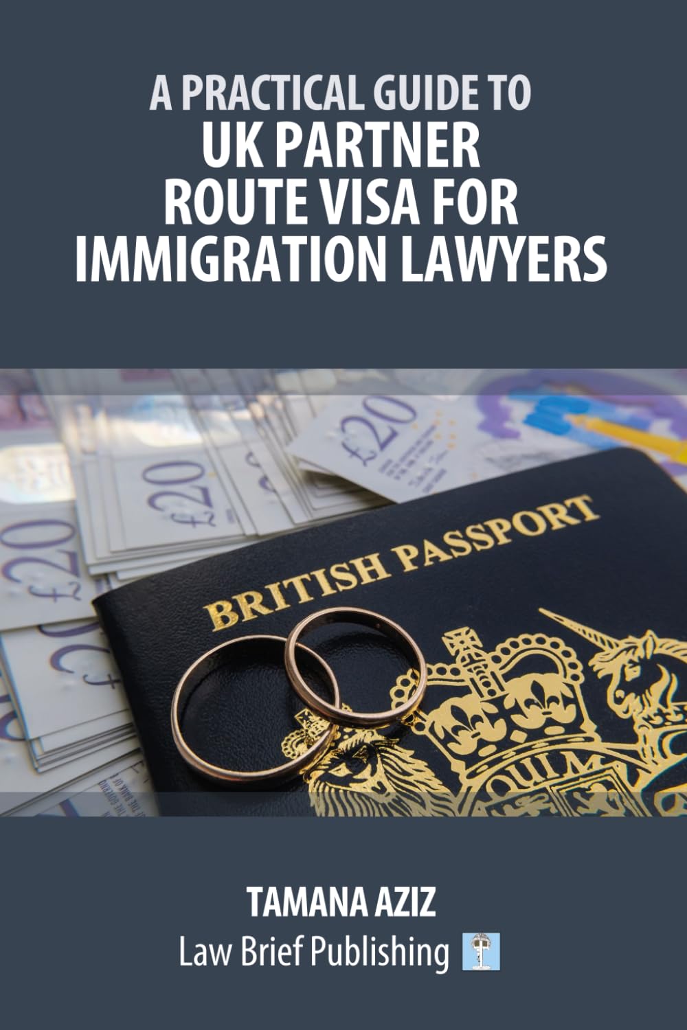 A Practical Guide to UK Partner Route Visa for Immigration Lawyers