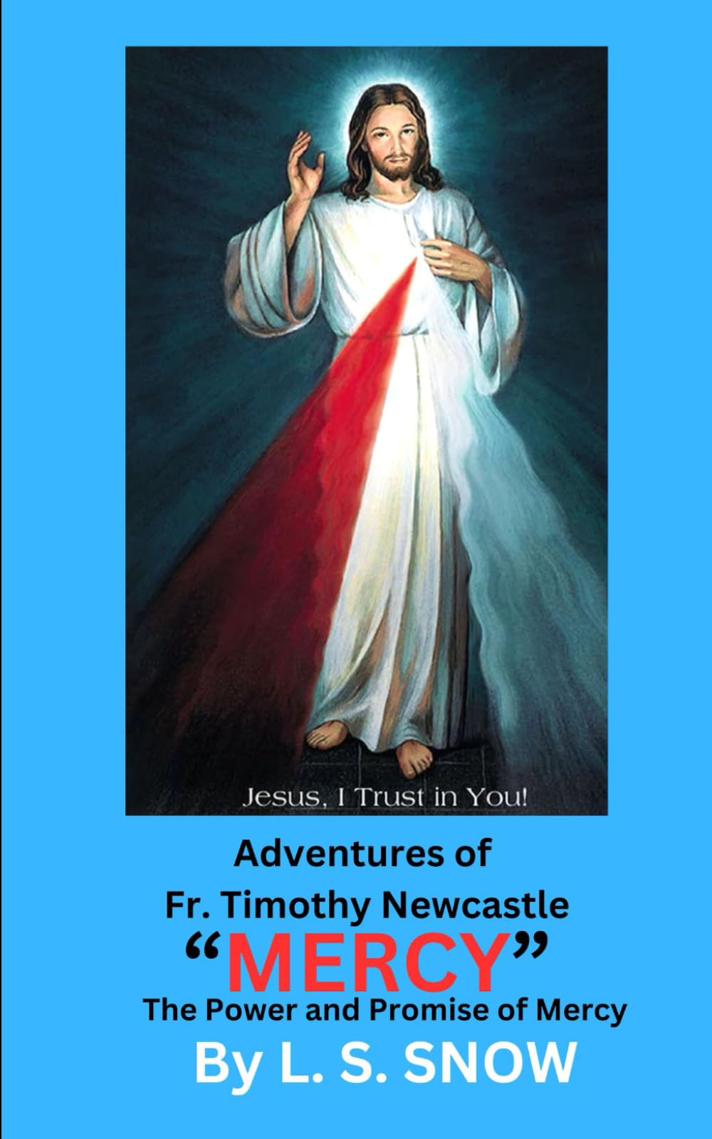 MERCY: The Power and Promise of Mercy