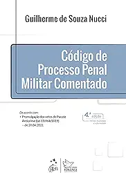 Código de Processo Penal Militar Comentado - 4ª Edição 2021