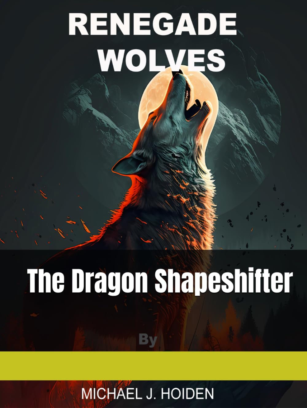 RENEGADE WOLVES: Chapter 3 (Renagade Wolves)