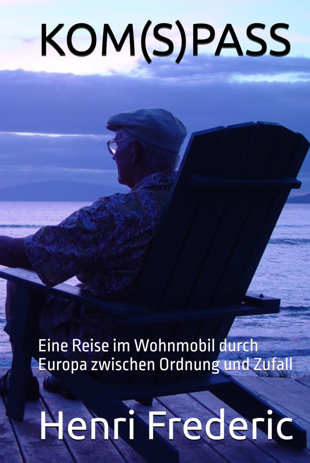 KOM(S)PASS: Eine Reise im Wohnmobil durch Europa zwischen Ordnung und Zufall