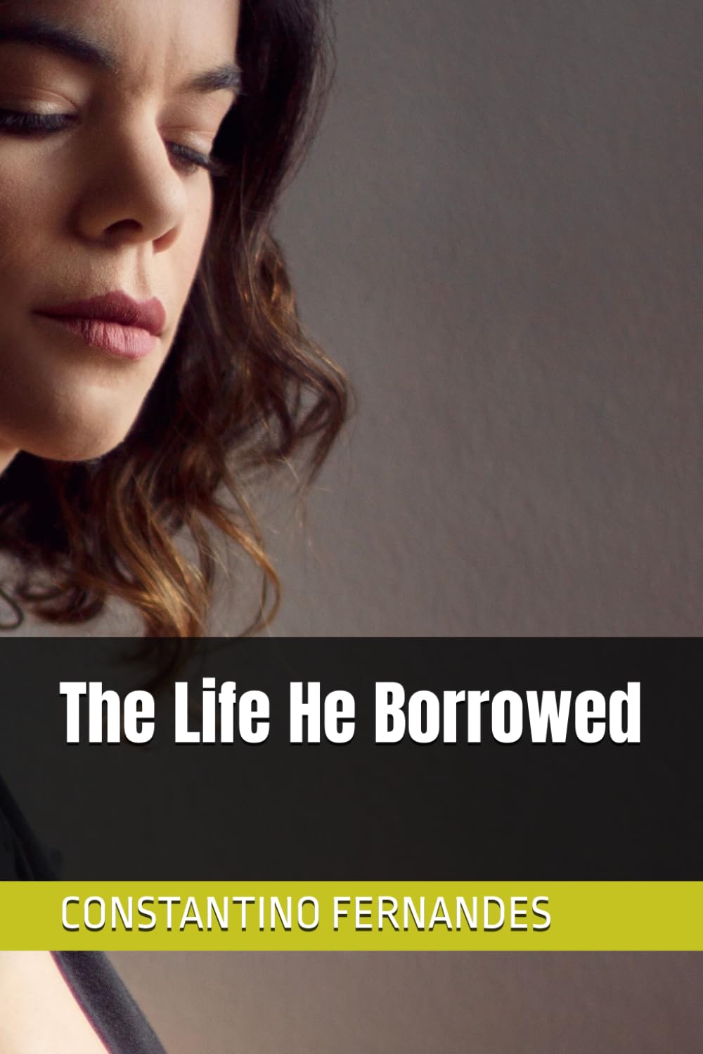 The Life He Borrowed