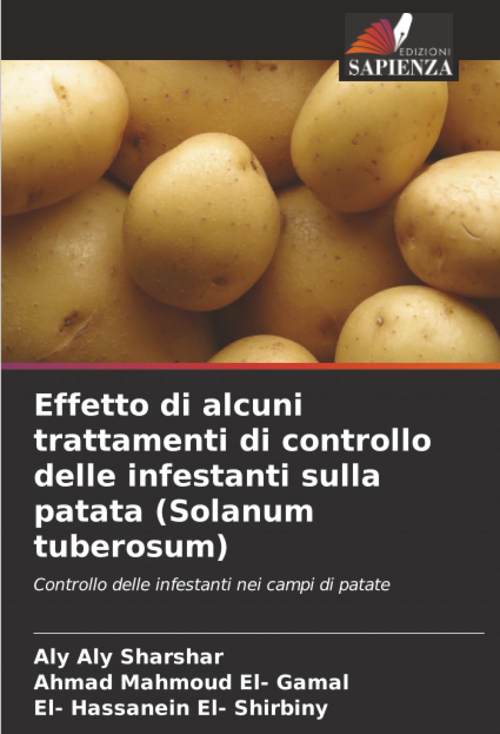 Effetto di alcuni trattamenti di controllo delle infestanti sulla patata (Solanum tuberosum): Controllo delle infestanti nei campi di patate