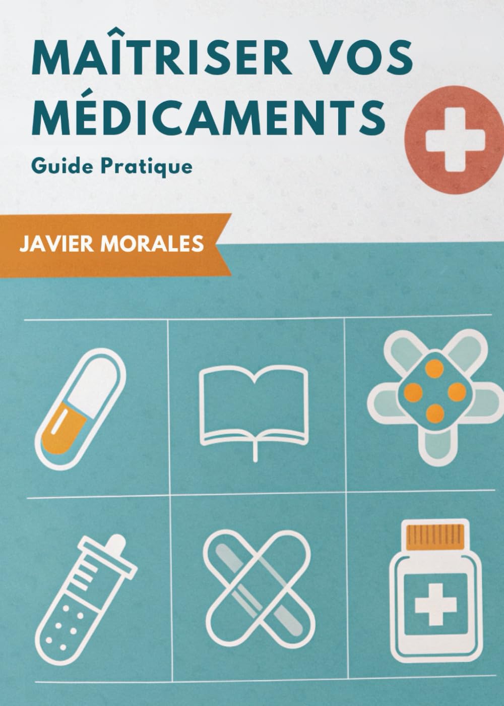 Maîtriser Vos Médicaments: Guide Pratique