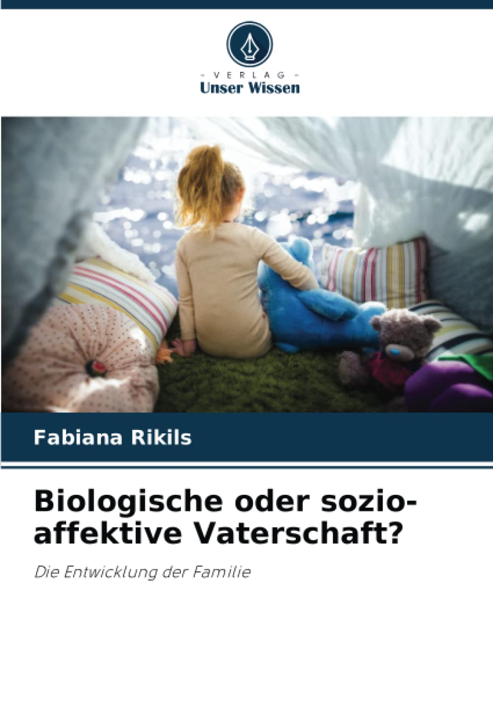 Biologische oder sozio-affektive Vaterschaft?