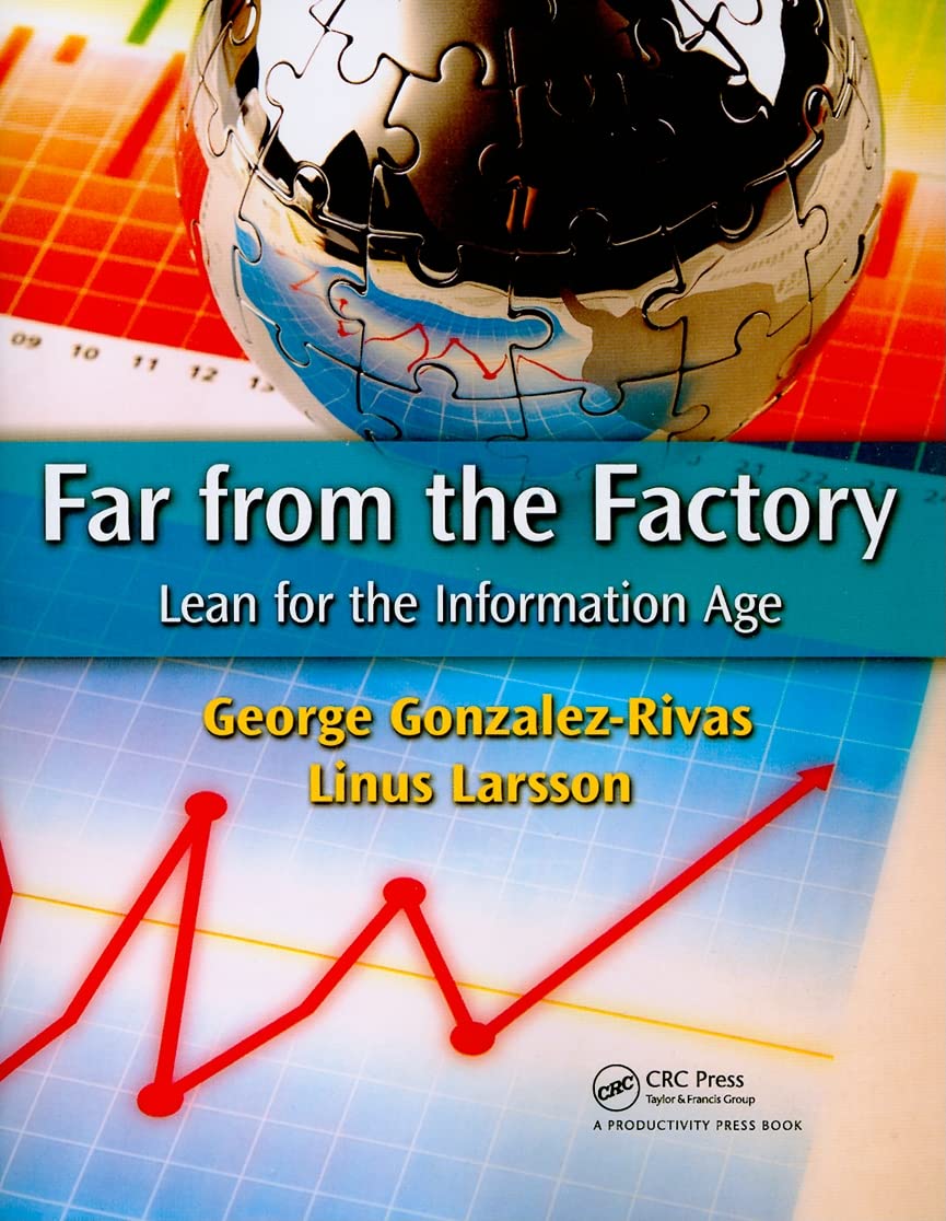 Far from the Factory: Lean for the Information Age: Gonzalez-Rivas ...