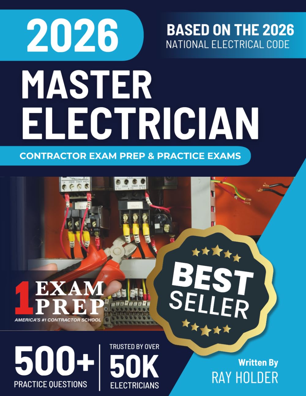 2026 Master Electrician Exam Prep and Study Guide: 12 Practice Exams +2 Full Final Exams to Help You Easily Pass the Exam: Trusted by 50k Electricians