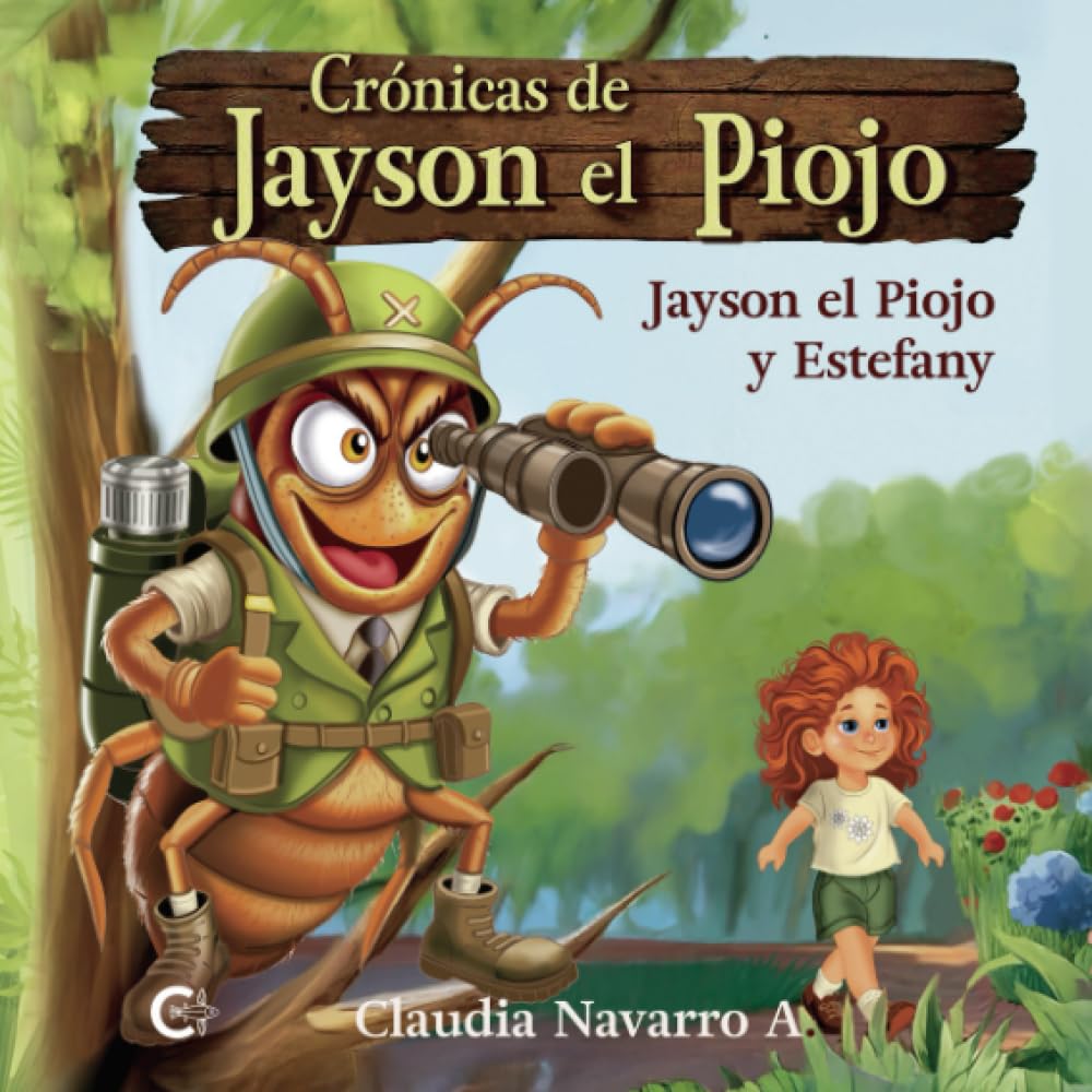 Jayson el Piojo y Estefany: Crónicas de Jayson el Piojo