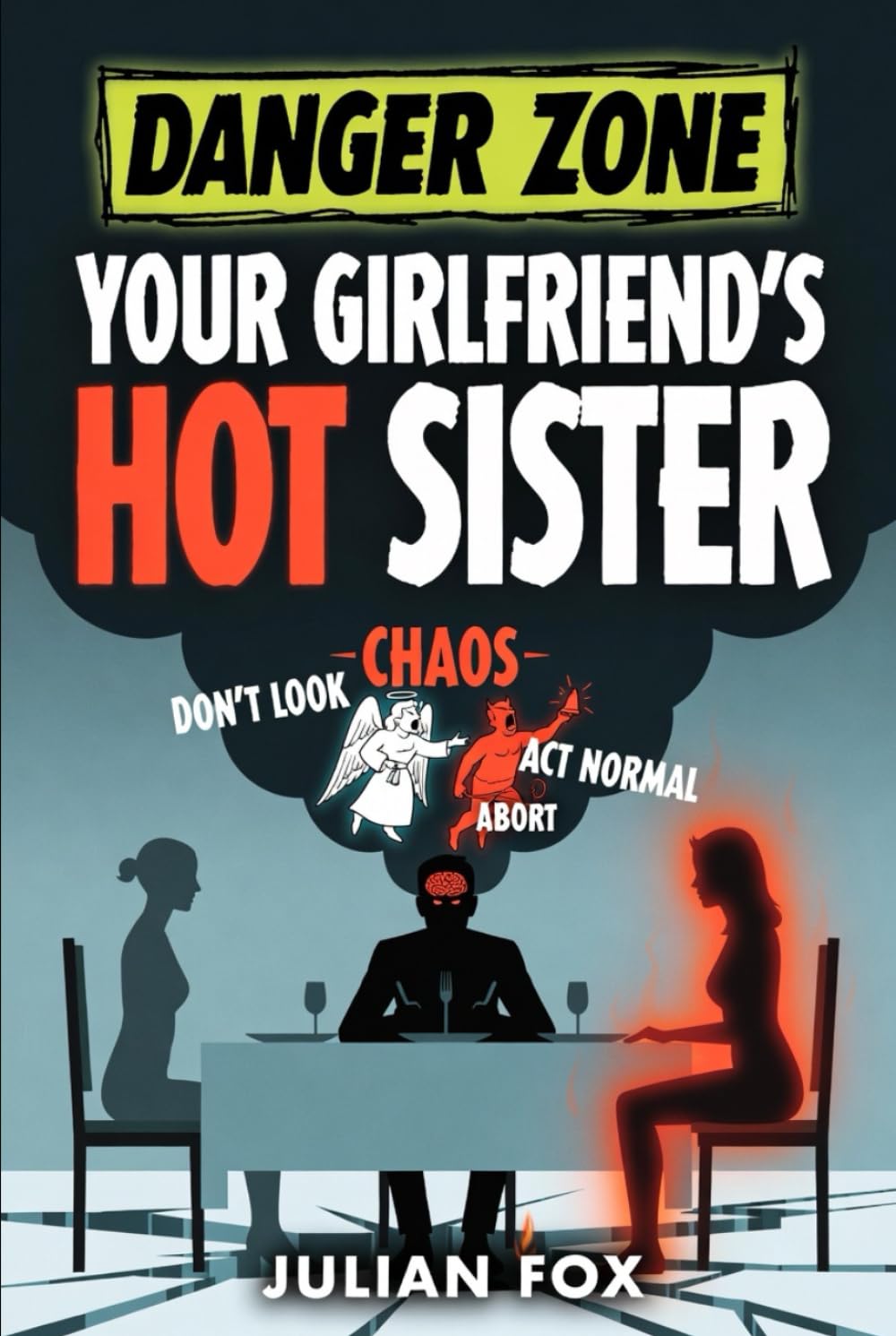 Danger Zone: Your Girlfriend's Hot Sister
