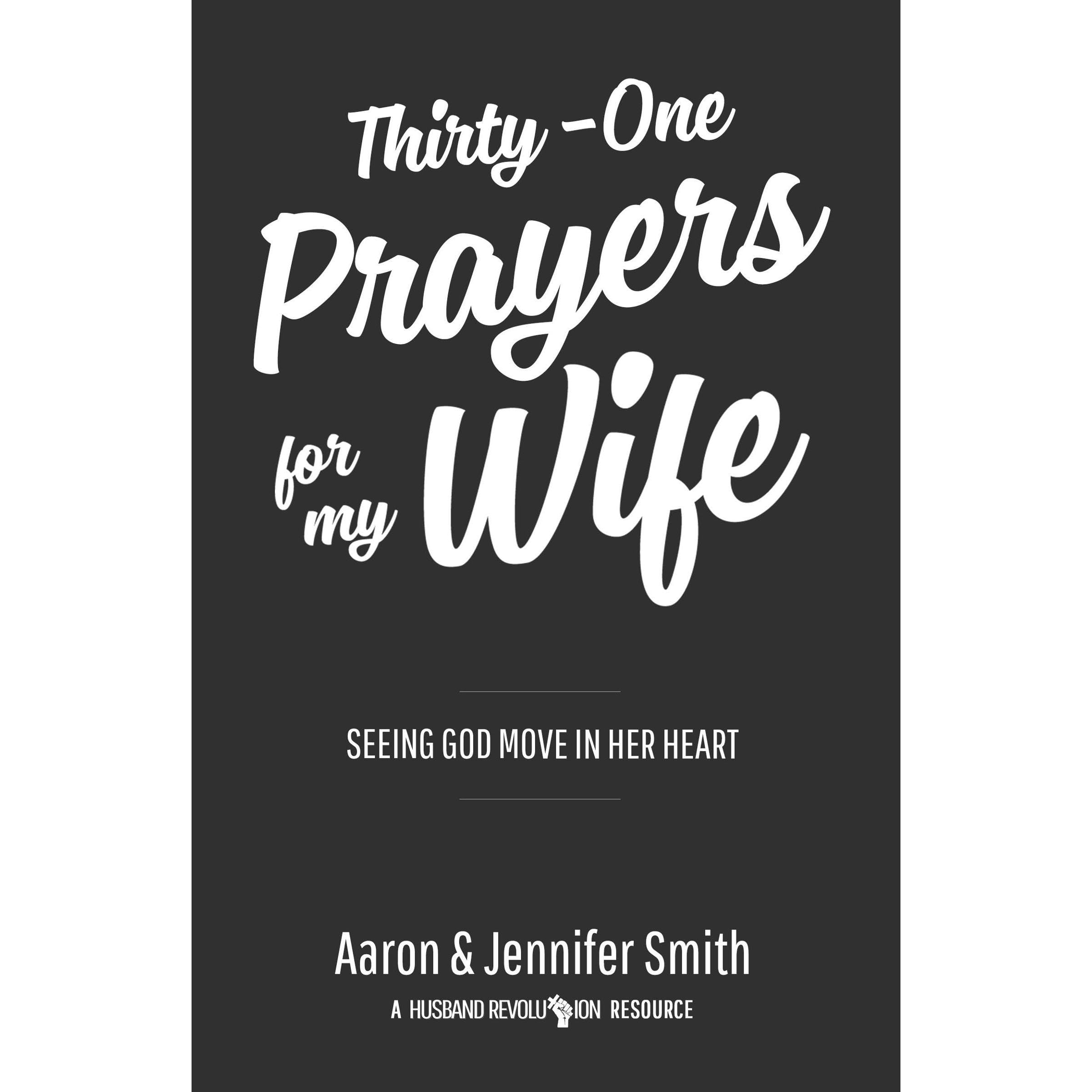 Thirty-One Prayers For My Wife