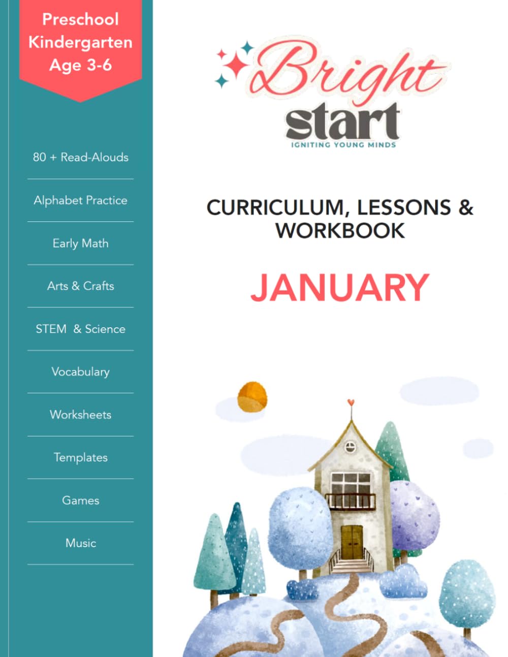 BrightStart January Curriculum, Lessons & Workbook for Preschool and Kindergarten Ages 3–6: Winter Lesson Plans, Read-Alouds, STEM Science, Alphabet ... Preschool & Kindergarten Lessons & Workbook)