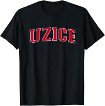 Uzice Serbia Souvenir For Proud Serb Lovers Uzice T-Shirt