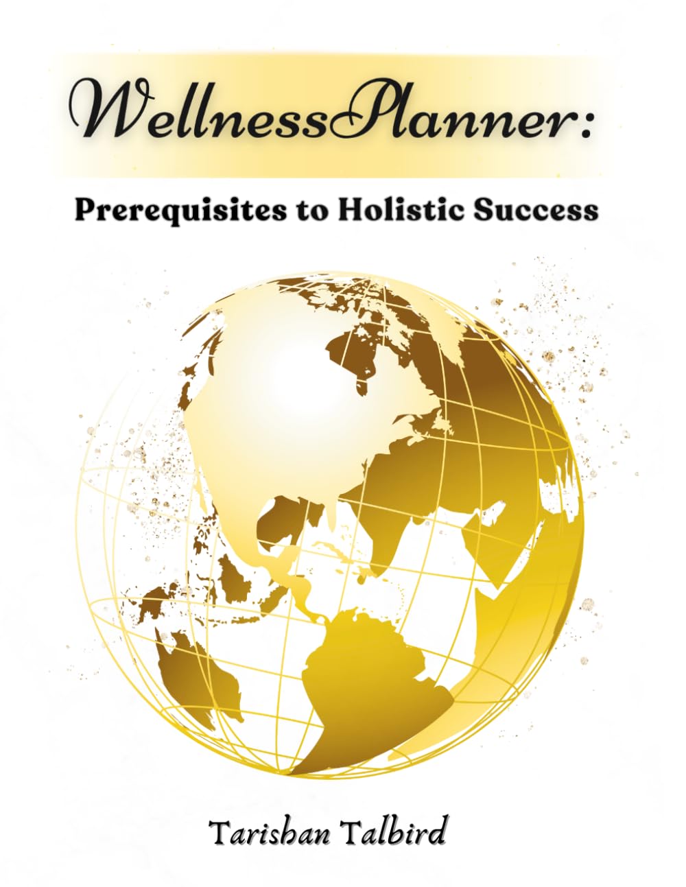 Kingdom Dominion and Advancement Planner: Prerequisites for Holistic Success: Second Edition