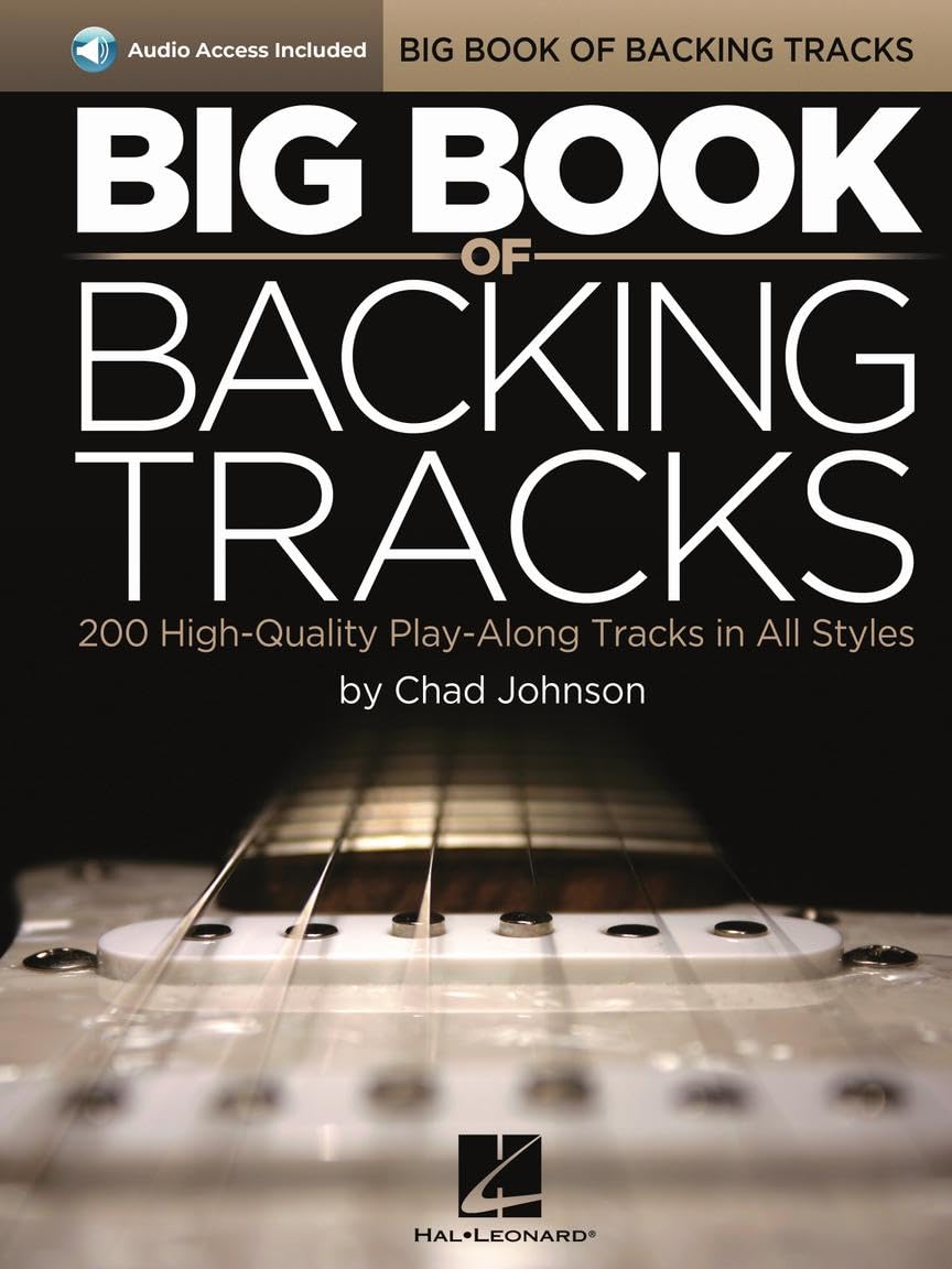 Big Book of Backing Tracks | 200 High-Quality Play-Along Tracks in All Styles (Includes Online Access Code) | Professional Practice Tracks for Lead Rhythm Guitarists and Improvisation Training