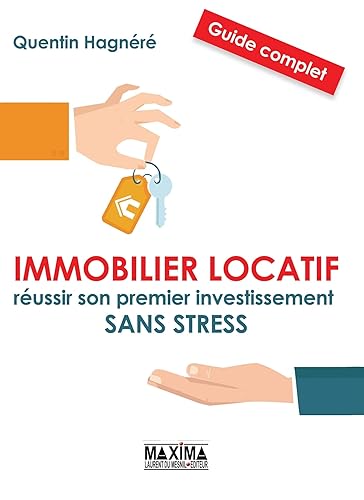 « Immobilier locatif : réussir son premier investissement sans stress »