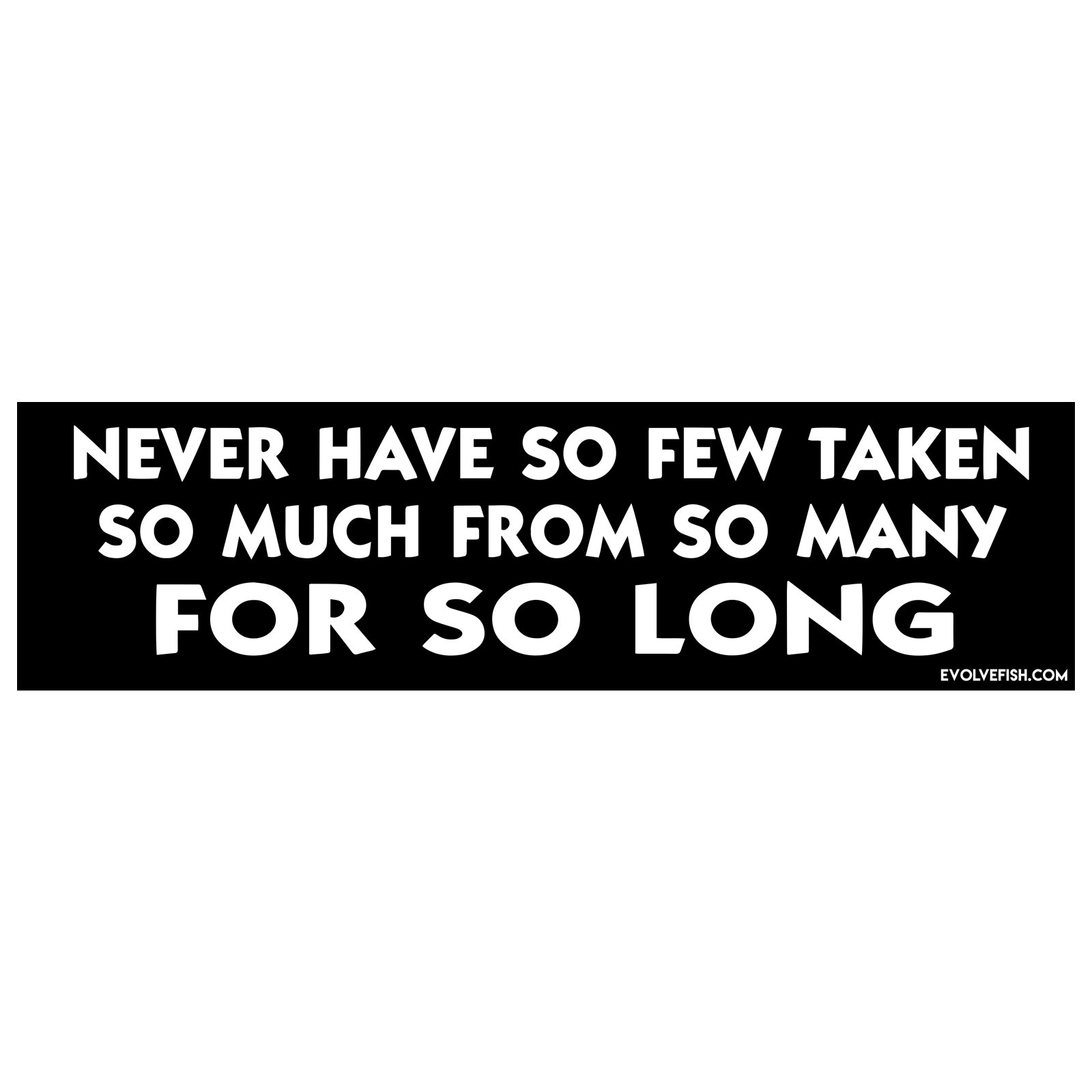 Sticker Never Have So Few EvolveFISH pour un message lisible sur pare-chocs