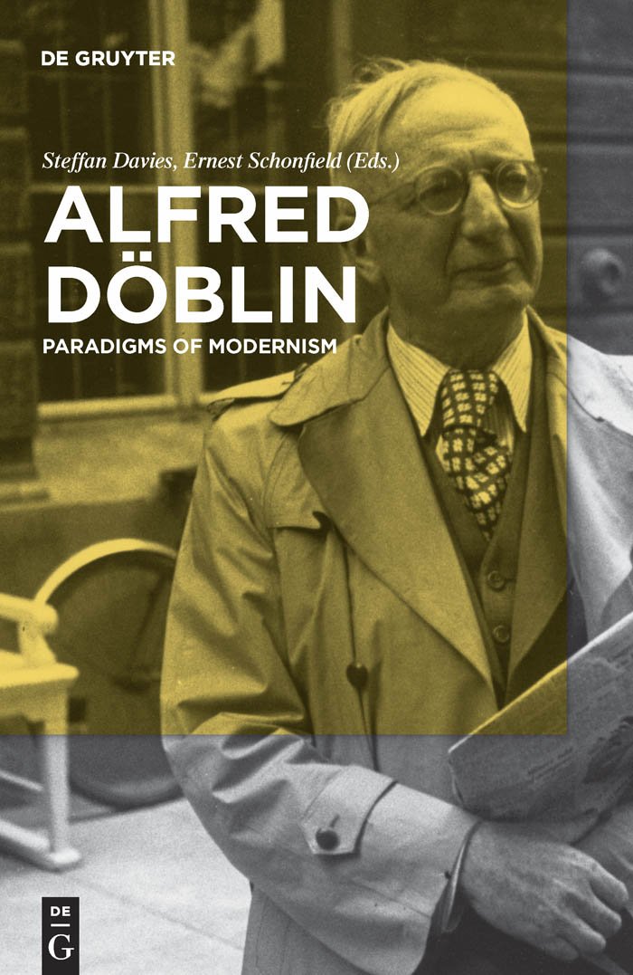 Alfred Döblin: Paradigms of Modernism