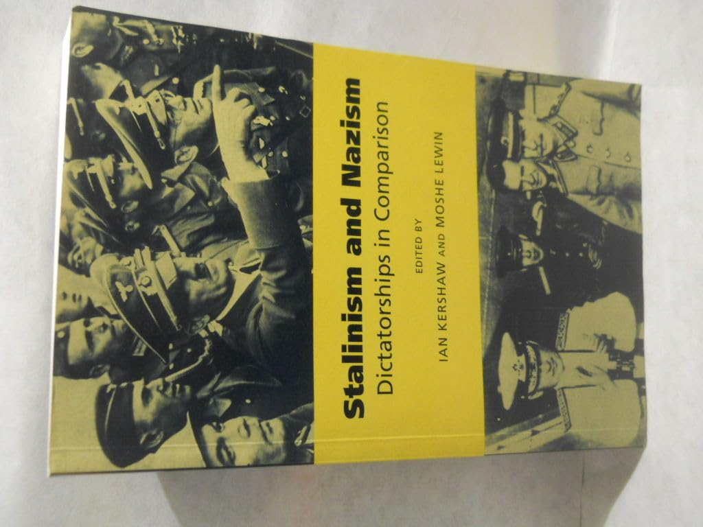 Stalinism and Nazism Dictatorships in Comparison Kershaw Lewin Paperback