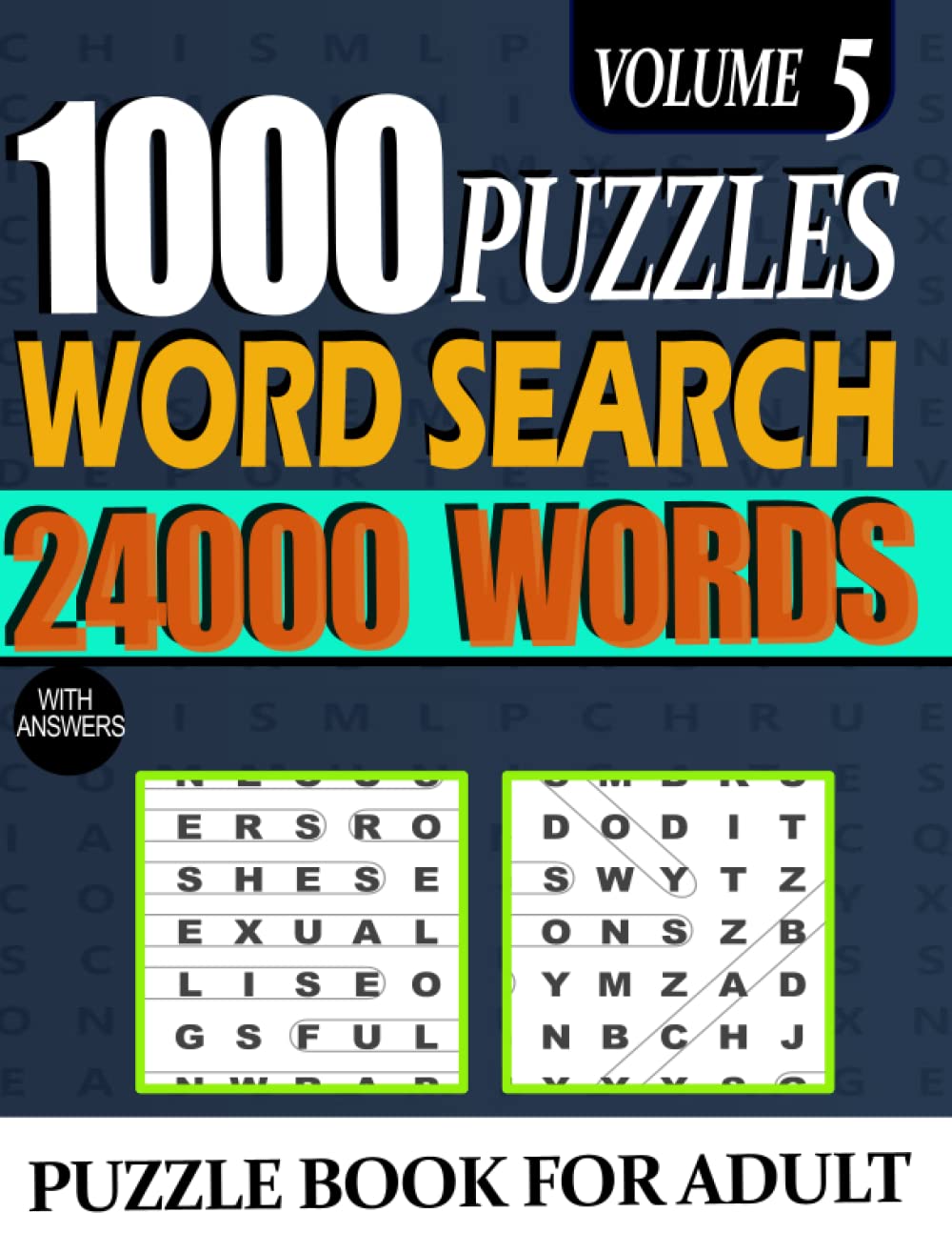 1000 Word Search Puzzle Book for Adults And Seniors: 24000 Words Big Puzzlebook with Word Find Puzzles For Young Beginner And Senior Puzzle Book ... Puzzlebook with Word Find Large Print VOL 5