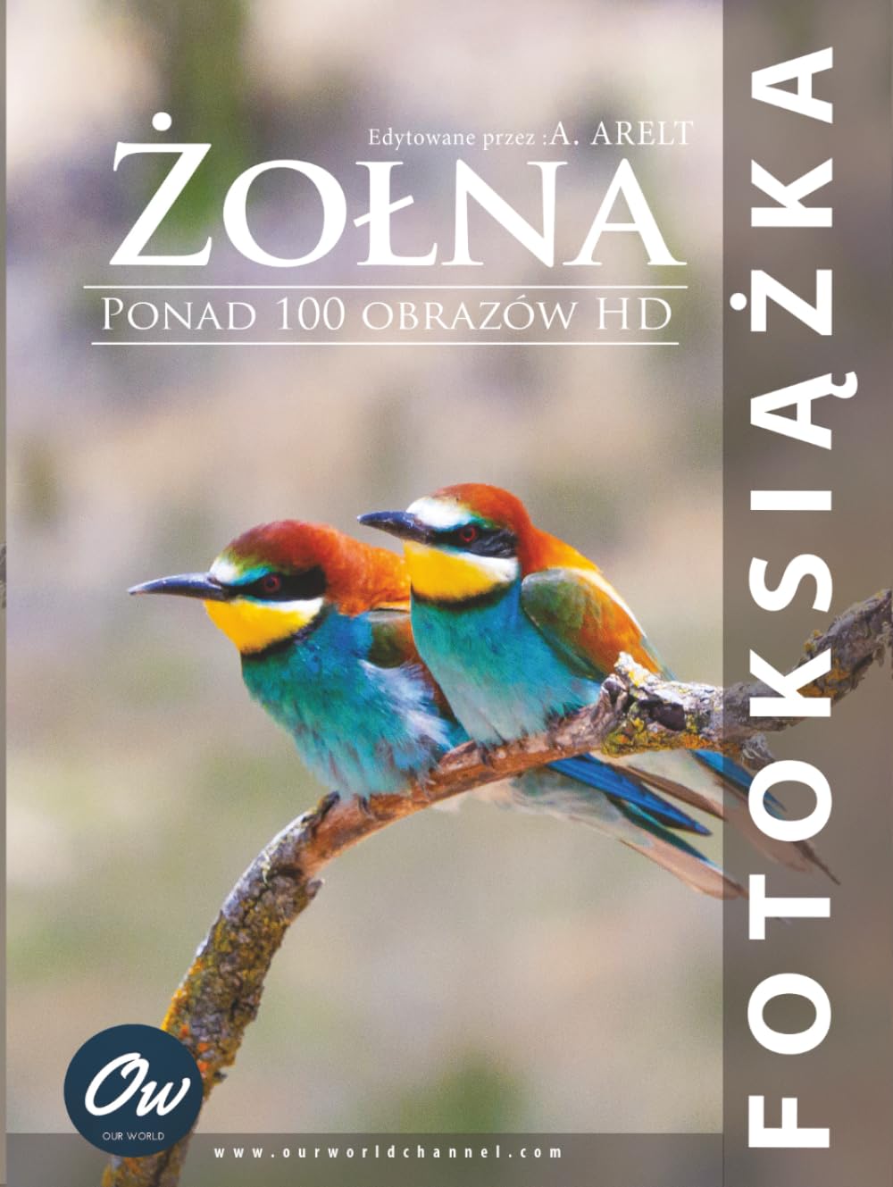 Żołna : Fotoksiążka bel album pour décoration salon et lecture
