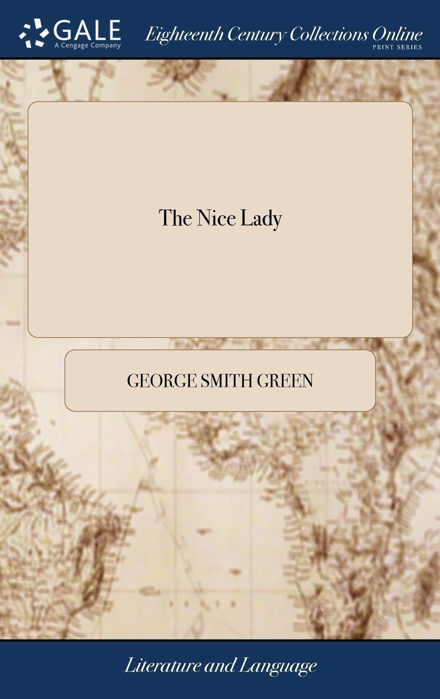 The Nice Lady: A Comedy