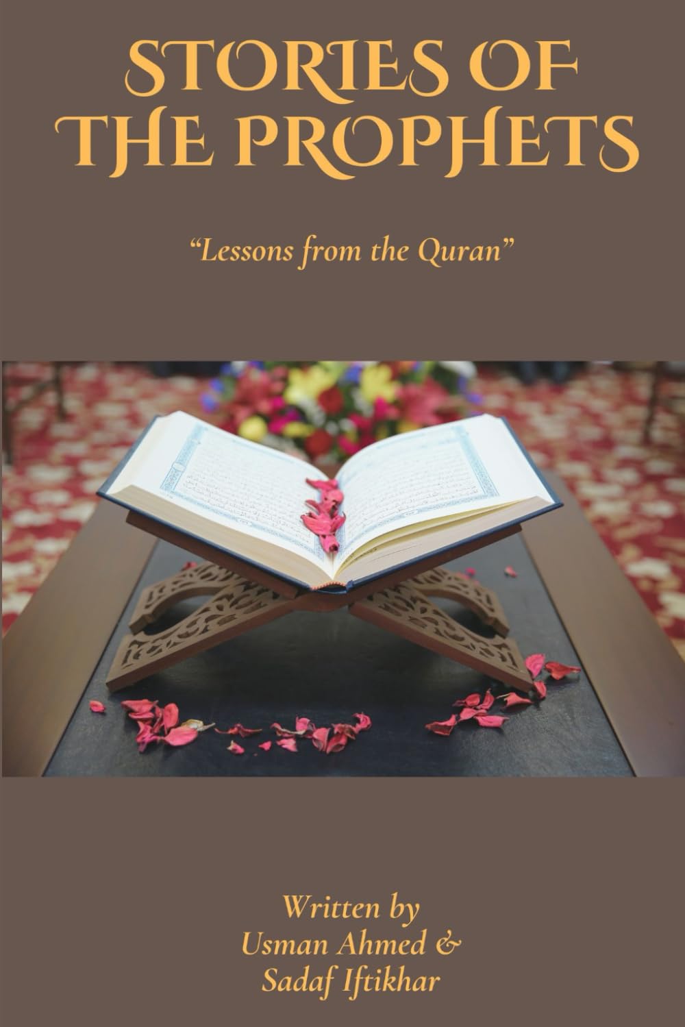 Stories of the Prophets: Lessons from the Quran
