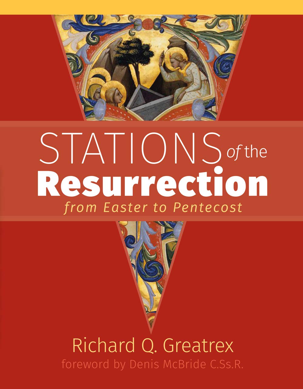 Stations of the Resurrection: from Easter to Pentecost