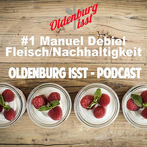 Page de couverture de Oldenburg isst - Manuel Debiel Fleisch und Nachhaltigkeit