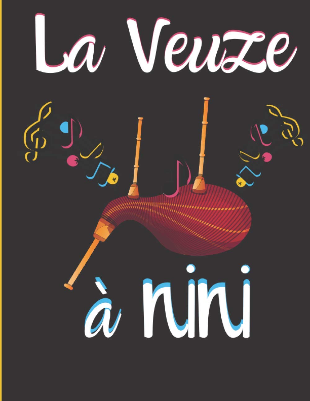 La veuze à Nini: Carnet de partitions- 12 portées par pages-101 pages- Grand Format- Couverture moderne. cadeaux original