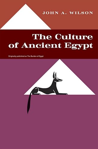 The Culture of Ancient Egypt: Originally published as The Burden of Egypt (Phoenix Books)