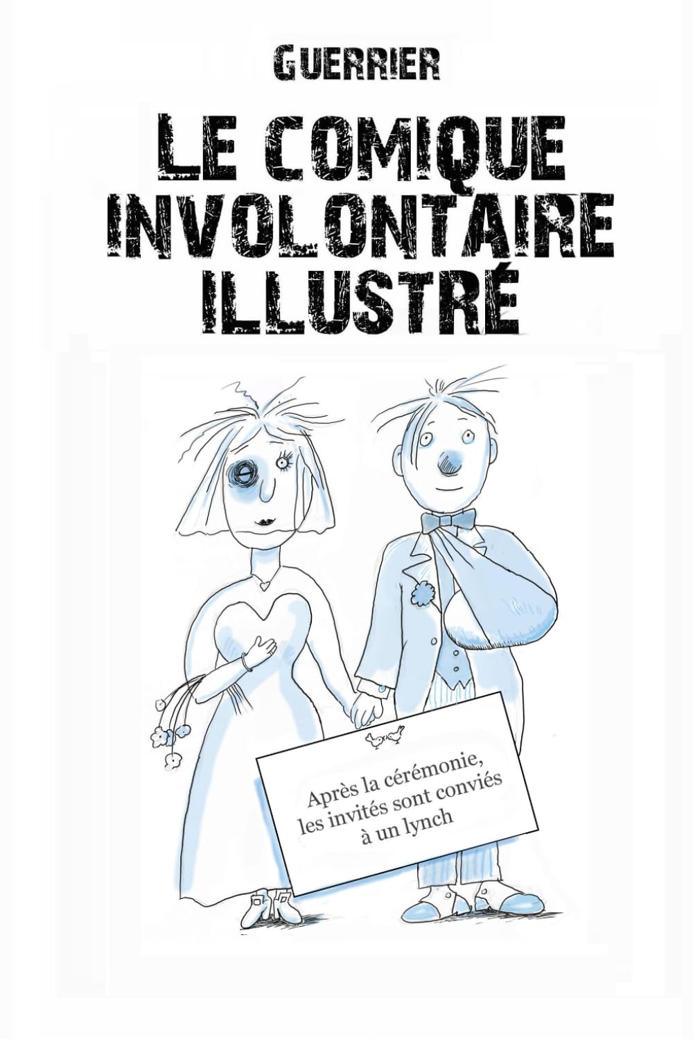 Le comique involontaire illustré