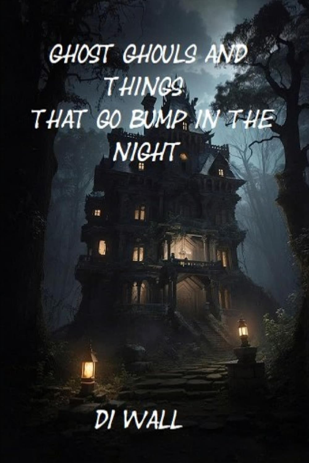 Ghost Ghouls and things that go Bump in the Night