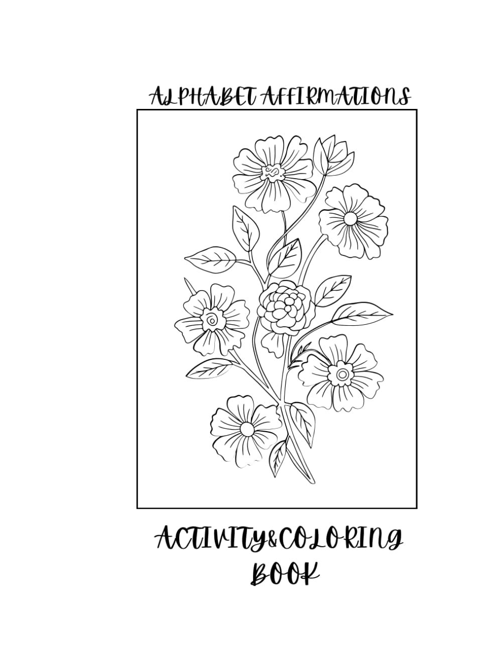 Alphabet Affirmations Activity and Coloring Book